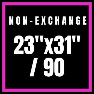 Non-Exchange 23x31"/90